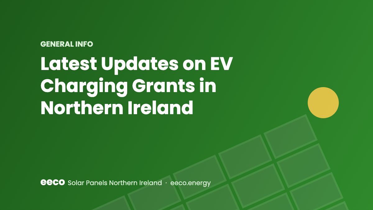 Latest Updates on EV Charging Grants in Northern Ireland - EECO Energy