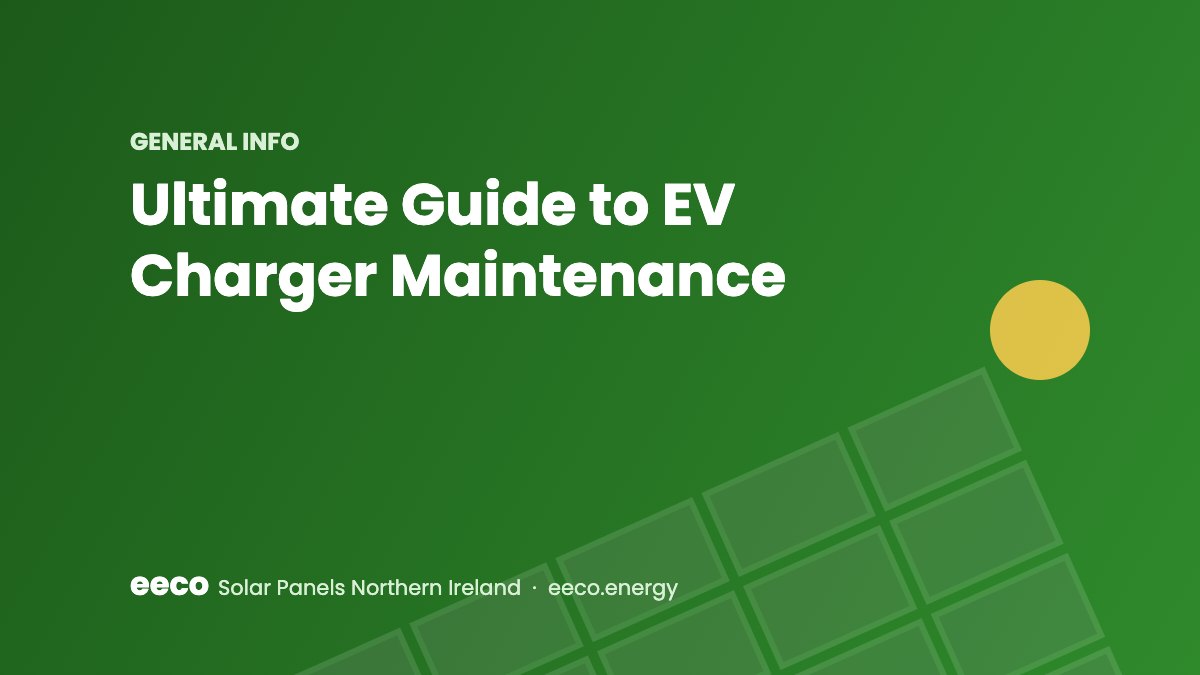 Ultimate Guide to EV Charger Maintenance - EECO Energy